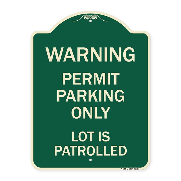 Signmission Warning Permit Parking Lot Is Patrolled Heavy-Gauge Aluminum Sign, 24" x 18", G-1824-22713 A-DES-G-1824-22713 - main